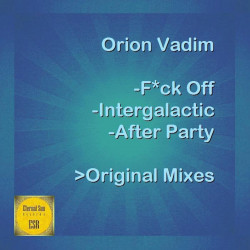 Fuck Off / Intergalactic / After Party