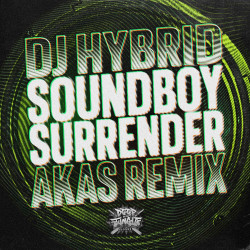 Soundboy Surrender (AKAS Remix)
