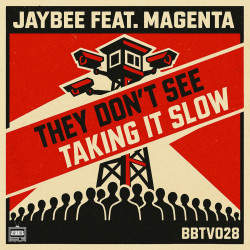 They Don't See / Taking It Slow