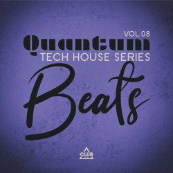 Quantum Beats: Tech House Series, Vol.08
