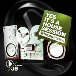 Yes, It's a Housesession, Vol. 5