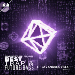 Best of Trap & Future Bass / Lavandula Villa (Sampler 2)