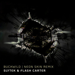 Buckwild (Neon Skin Remix)