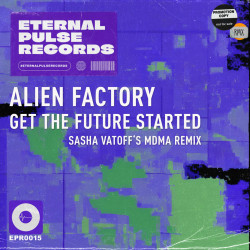 Get The Future Started (Sasha Vatoff's MDMA Remix)