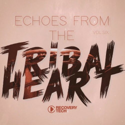 Echoes from the Tribal Heart, Vol.06