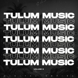 Tulum Music 2025, Vol. 5