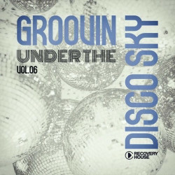 Groovin Under the Disco Sky, Vol.06