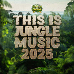 This Is Jungle Music 2025