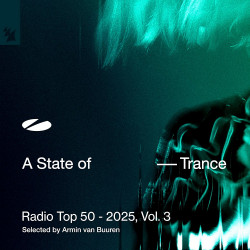 A State of Trance Radio Top 50 - 2025, Vol. 3
