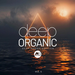 Deep Organic (Deep House Edition), Vol. 5