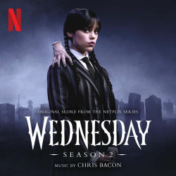 Wednesday: Season 2 (Original Score from the Netflix Series)