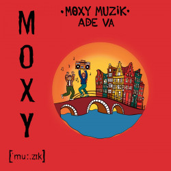 Moxy Muzik ADE VA 2025