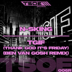 TGIF (Thank God It's Friday) [Ben Van Gosh Remix]