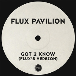 Got 2 Know (Flux's Version)