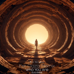 Who You Are (Est Gaza Remix)