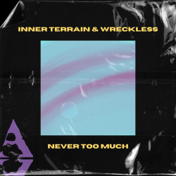 Never Too Much
