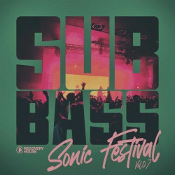 Subbass Sonic Festival, Vol.07