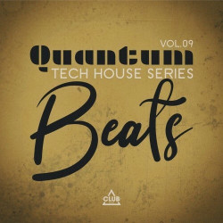 Quantum Beats: Tech House Series, Vol.09