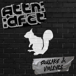SQUEAKS & VIOLENCE