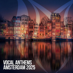 Vocal Anthems Amsterdam 2025
