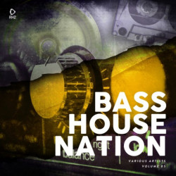Bass House Nation Vol 5