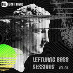 Leftwing Bass Sessions, Vol. 05