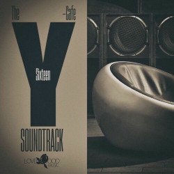 The Y-Cafe Soundtrack, Vol. 16