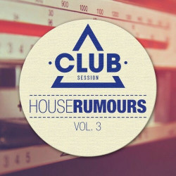 House Rumours Vol. 3