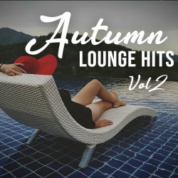 Autumn Lounge Hits Vol 2