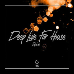 Deep Love for House, Vol.06