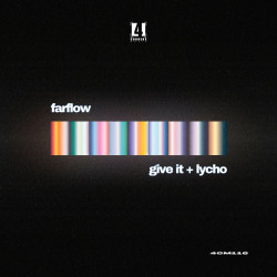 Give It / Lycho
