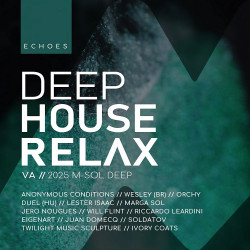 Deep House Relax 2025: Echoes