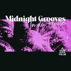 Midnight Grooves In The House Vol 08