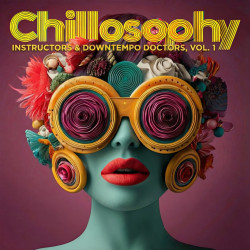 Chillosophy Instructors & Downtempo Doctors, Vol. 1