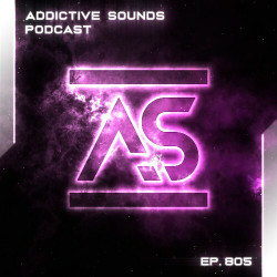 Addictive Sounds Podcast 805