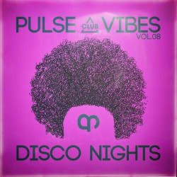 Pulse, Vibes & Disco Nights, Vol.08  
