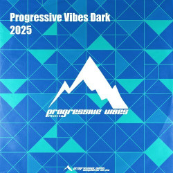 Progressive Vibes Dark 2025  