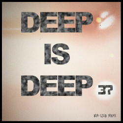 Deep is Deep, Vol. 37  