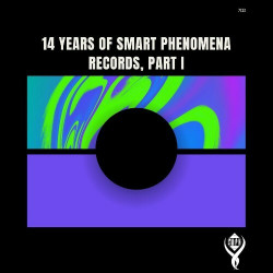 14 Years of Smart Phenomena Records Part I  