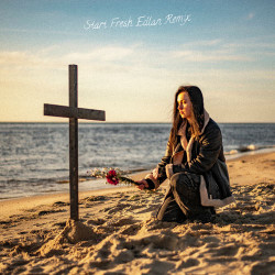 Start Fresh (Edlan Remix)