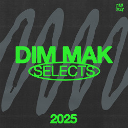 Dim Mak Selects: 2025