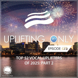 Uplifting Only 673
