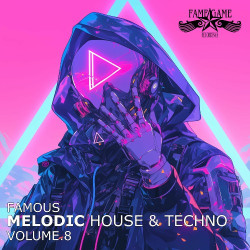 Famous Melodic House and Techno, Vol. 8  