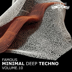Famous Minimal Deep Techno, Vol. 10  