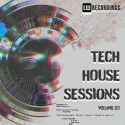 Tech House Sessions, Vol. 03  