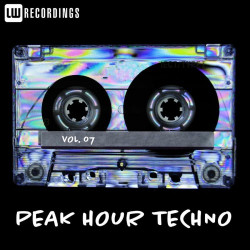 Peak Hour Techno, Vol. 07  