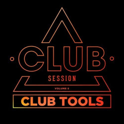 Club Session Pres. Club Tools, Vol. 5  