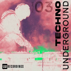 Techno Underground, Vol. 03  