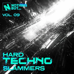 Nothing But... Hard Techno Slammers, Vol. 09  