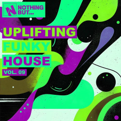 Nothing But... Uplifting Funky House, Vol. 09  